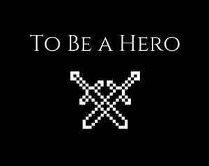 play To Be A Hero