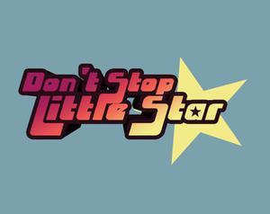 Don'T Stop Little Star Ðœ