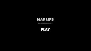 play Mad Lips