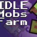 Idle Mobs Farm