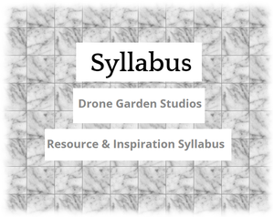 play Drone Garden Studios - Resource & Inspiration Syllabus