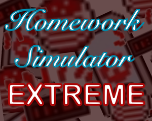 play Homework Simulator Extreme