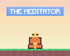 play The Meditator