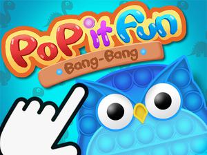 play Pop It Fun Bang Bang