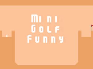 play Mini Golf Funny