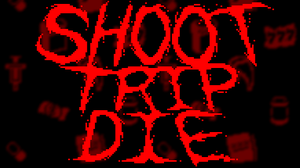 Shoot Trip Die - Demo