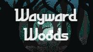 play Wayward Woods