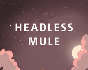 play Headless Mule