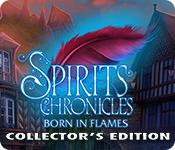 Spirits Chronicles: Born In Flames Collector'S Edition