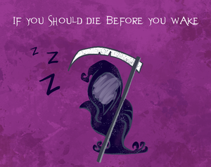 play If You Should Die Before You Wake