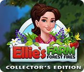 play Ellie'S Farm: Forest Fires Collector'S Edition