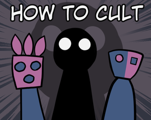 play How To Cult