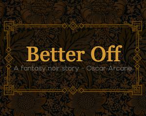 play Better Off