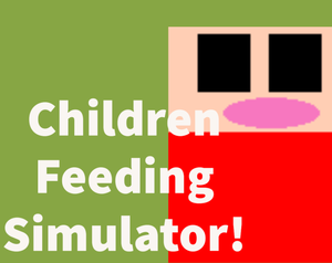play Children Feeding Simulator
