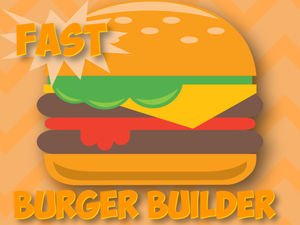 play (Fast) Burger Builder
