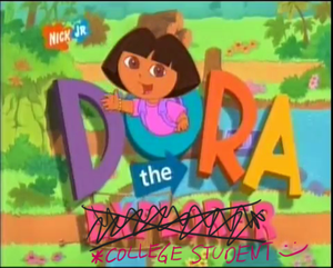 Dora The E̶X̶P̶L̶O̶R̶E̶R̶ College Student