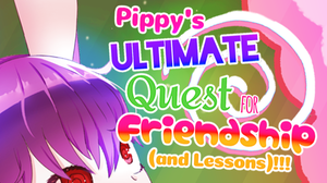 play Pippy'S Ultimate Quest For Friendship (And Lessons)!!!