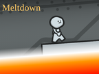 play Meltdown