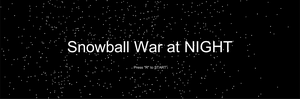 Snowball War At Night