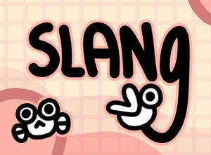 play Slang