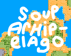play Soup Archipelago (Not Final Title)