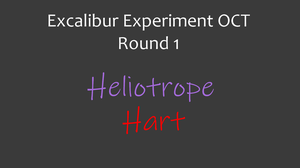 play Excalibur Oct Round 1- Heliotrope Hart