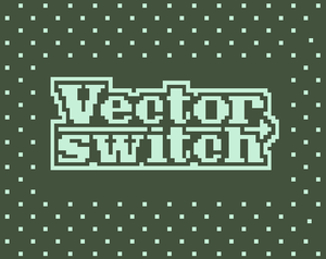 play Vector Switch