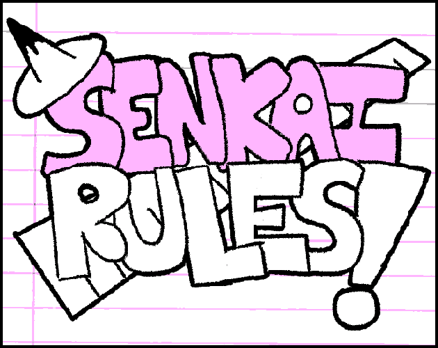 play Senkai Rules!