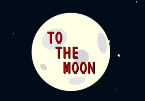 To The Moon