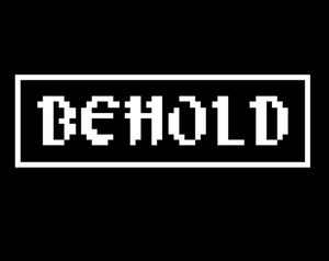 play Behold