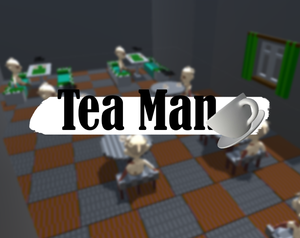play Tea Man