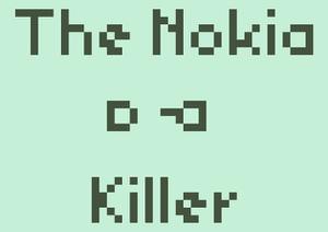 play The Nokia Killer
