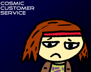play Cosmic Customer Service