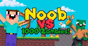 play Noob Vs 1000 Zombies