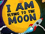 I Am Flying To The Moon