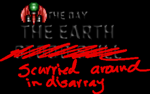 play The Day The Earth Scurried Around In Disarray