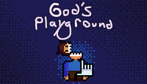 play God'S Playground