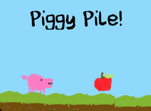 play Piggy Pile (Not Finished)