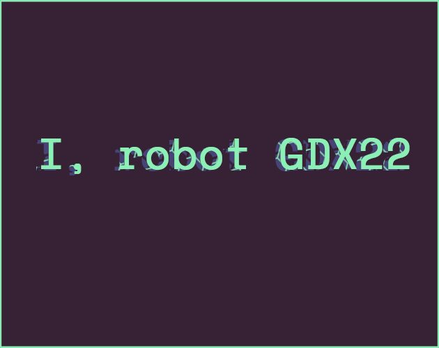 play I Robot Gdx22