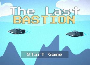 play The Last Bastion