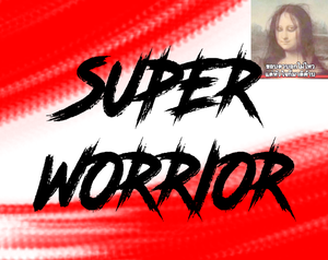 play Super Worrior