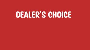 play Dealer'S Choice