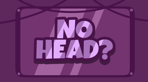 play No Head?
