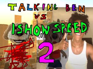 play Ishowspeed Vs Talking Ben 2