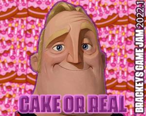 play Cake Or Real