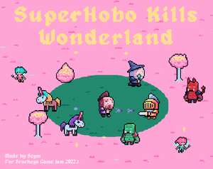 play Superhobo Kills Wonderland