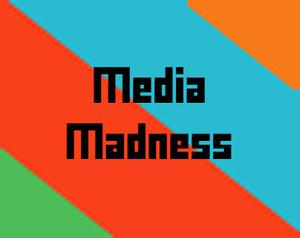 play Media Madness
