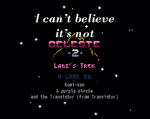 play I Can'T Believe It'S Not Celeste 2: Lani'S Trek