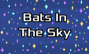 play Bats In The Sky