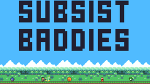 play Subsist Baddies